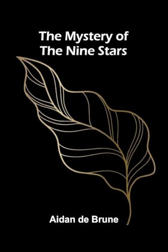 The Mystery of the Nine Stars