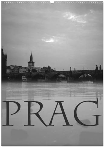 Prag - Praha - Prague (Wandkalender 2026 DIN A2 hoch), CALVENDO Monatskalender: Die goldene Stadt in zeitlosen Schwarzweißfotografien (CALVENDO Orte)