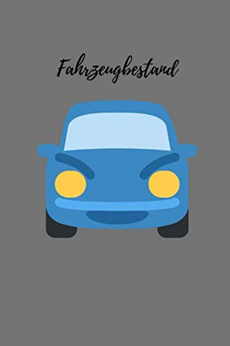 Fahrzeugbestand: Notizbuch für Autohändler, Autohäuser, Mietwagenanbieter, und Disponenten - 120 leere Seiten mit Punkteraster