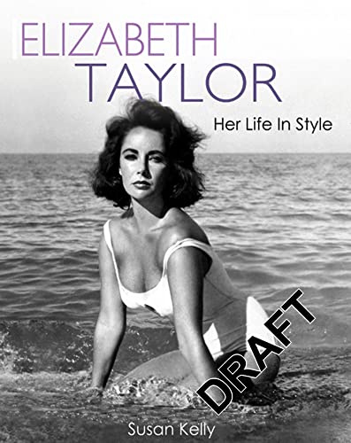 Elizabeth Taylor: Her Life in Style