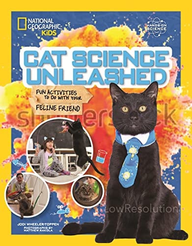 Cat Science Unleashed: Fun Activities to Do with Your Feline Friend (Hands-On Science)