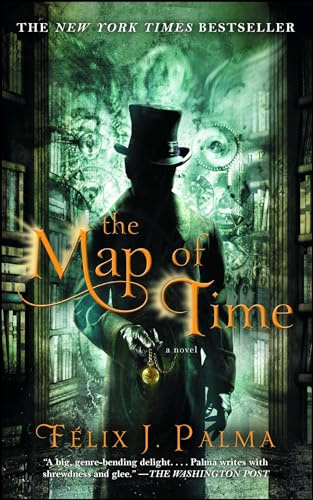 The Map of Time: A Novel (Volume 1) (The Map of Time Trilogy)