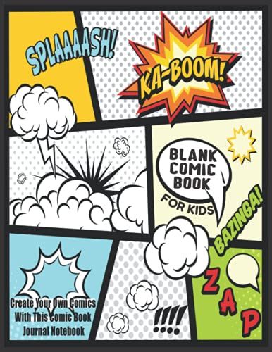 Blank Comic Book For Kids : Create Your Own Comics With This Comic Book Journal Notebook: Over 100 Pages Large Big 8.5 x 11 Cartoon / Comic Book With Lots of Templates (Blank Comic Books)