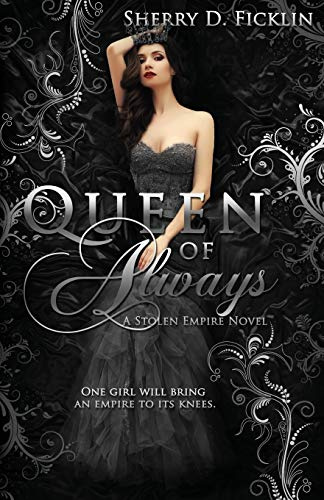 Queen of Always: A Stolen Empire Novel