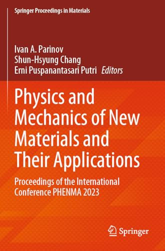 Physics and Mechanics of New Materials and Their Applications: Proceedings of the International Conference PHENMA 2023 (Springer Proceedings in Materials, 41)