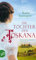 Die Tochter der Toskana: Historischer Roman (Die große Toskana-Saga, Band 1)