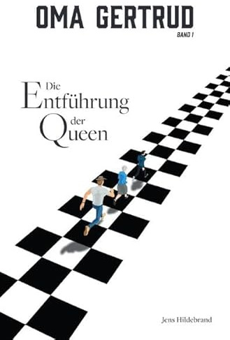 Oma Gertrud / Oma Gertrud: Die Entführung der Queen (Band 1)