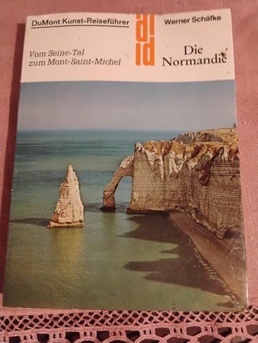 Die Normandie: Vom Seine-Tal zum Mont St. Michel (DUMONT Kunst-Reiseführer)