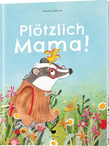 Plötzlich Mama: Eine moderne „Kleiner-Lord-Geschichte mit tierischen Helden!