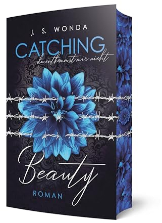 Catching Beauty: Du entkommst mir nicht: Du entkommst mir nicht | Mit wunderschönem Farbschnitt