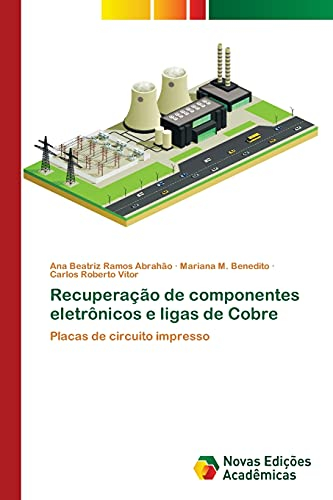 Recuperação de componentes eletrônicos e ligas de Cobre: Placas de circuito impresso