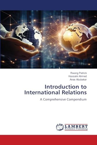 Introduction to International Relations: A Comprehensive Compendium