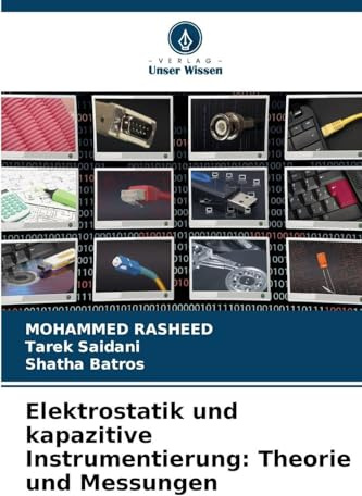 Elektrostatik und kapazitive Instrumentierung: Theorie und Messungen: DE