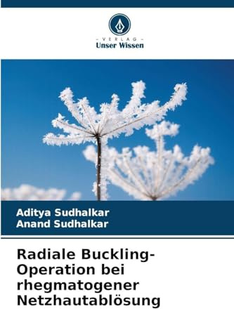 Radiale Buckling-Operation bei rhegmatogener Netzhautablösung: DE