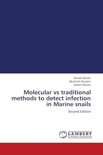 Molecular vs traditional methods to detect infection in Marine snails: Second Edition