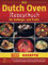 Das Dutch Oven Rezeptbuch für Anfänger und Profis: Mit leckeren Dutch Oven Gerichte für Anfänger und Profis, einschließlich Beilagen, Brote,Süßspeisen und Kuchen