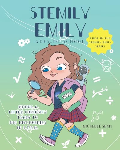 STEMily Emily: Goes to School