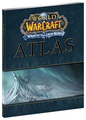 World of Warcraft : Wrath of the Lich King Atlas