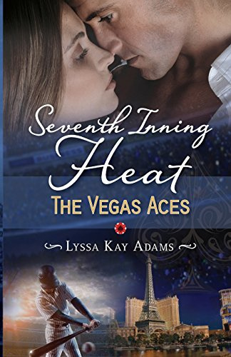 Seventh Inning Heat (The Vegas Aces, Band 1)