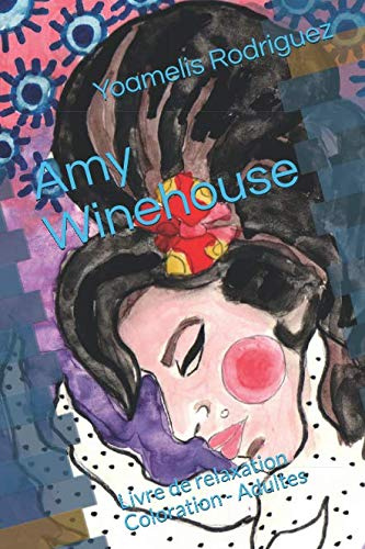Amy Winehouse: Livre de relaxation Coloration - Adultes