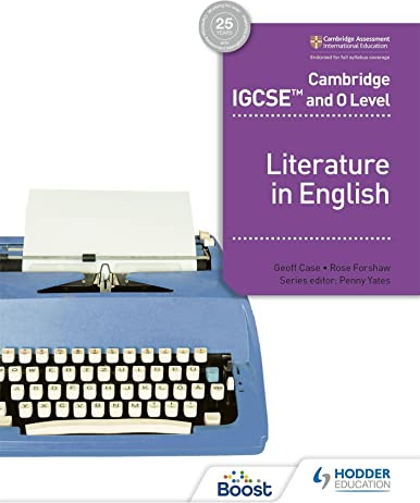 Cambridge IGCSE™ and O Level Literature in English: Hodder Education Group