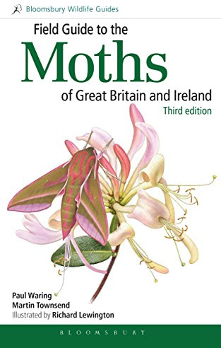 Field Guide to the Moths of Great Britain and Ireland: Third Edition (Bloomsbury Wildlife Guides)