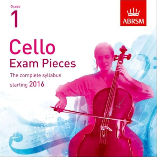 Cello Exam Pieces 2016 CD, ABRSM Grade 1: The complete syllabus starting 2016 (ABRSM Exam Pieces)