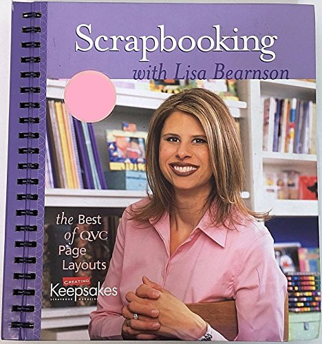 Scrapbooking with Lisa Bearnson: The Best of QVC Page Layouts