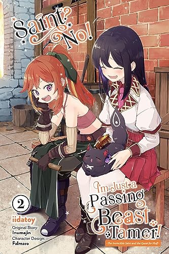 Saint? No! I'm Just a Passing Beast Tamer!, Vol. 2: The Invincible Saint and the Quest for Fluff (Volume 2)