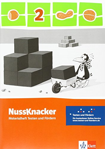 Der Nussknacker / Arbeitshefte für alle Ausgaben: Der Nussknacker / Materialheft Testen und Fördern 2. Schuljahr: Arbeitshefte für alle Ausgaben