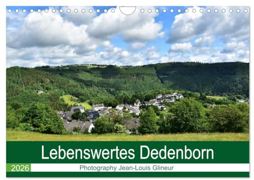 Lebenswertes Dedenborn (Wandkalender 2026 DIN A4 quer), CALVENDO Monatskalender: Leben und wohnen, wo andere Urlaub machen ... (CALVENDO Orte)