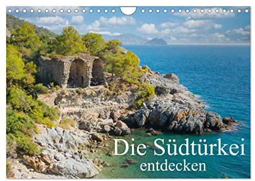 Die Südtürkei entdecken (Wandkalender 2026 DIN A4 quer), CALVENDO Monatskalender: Abseits der Touristenorte die Türkei erforschen (CALVENDO Orte)