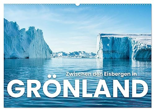 Zwischen den Eisbergen in Grönland (Wandkalender 2026 DIN A2 quer), CALVENDO Monatskalender: Eisbären, Eisberge und Eiszapfen. (CALVENDO Orte)