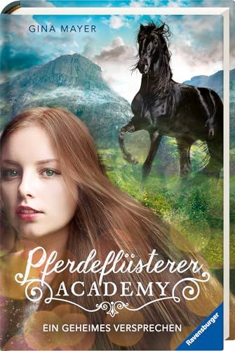 Pferdeflüsterer-Academy, Band 2: Ein geheimes Versprechen (Pferdebuch ab 10 Jahre von Bestseller-Autorin Gina Mayer) (Pferdeflüsterer-Academy, 2)