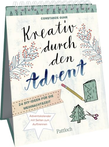 Kreativ durch den Advent: 24 DIY-Ideen für die Weihnachtszeit - Adventskalender mit Seiten zum Auftrennen