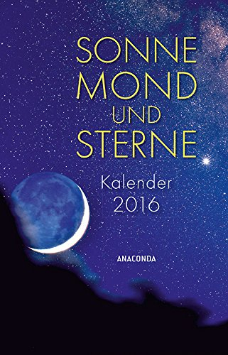 Kalender Sonne, Mond und Sterne 2016 - Taschenkalender