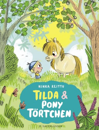 Tilda und Pony Törtchen: Bilderbuch zum Vorlesen ab 4 Jahren │ Schönes Geschenk für alle kleinen Pferdefans (Tilda und Pony Törtchen Reihe, Band 1)