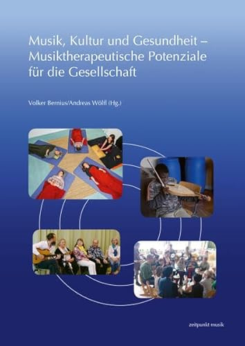 Musik, Kultur und Gesundheit – Musiktherapeutische Potenziale für die Gesellschaft: 33. Fachtagung Musiktherapie am Freien Musikzentrum Munchen e. V. (1.–2. März 2025) (zeitpunkt musik)