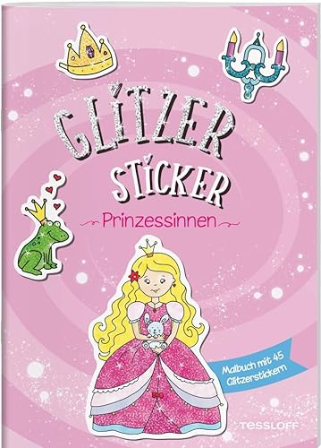 Glitzer Sticker Malbuch. Prinzessinnen / Mit 45 Glitzerstickern / Tolle Geschenkidee für Kinder ab 5 Jahren: Mit 45 Glitzerstickern (Malbücher und -blöcke)