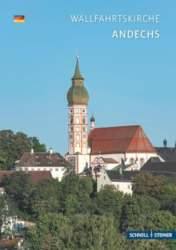 Andechs: Wallfahrtskirche (Kleine Kunstführer / Kleine Kunstführer / Kirchen u. Klöster)