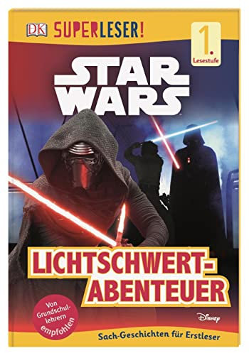 SUPERLESER! Star Wars™ Lichtschwert-Abenteuer: 1. Lesestufe Sach-Geschichten für Leseanfänger