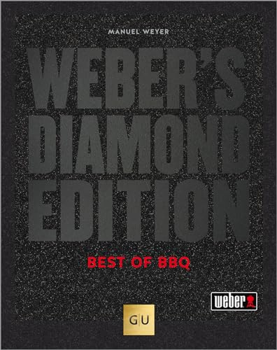 Weber's Diamond Edition: Best of BBQ (Weber's Grillen)