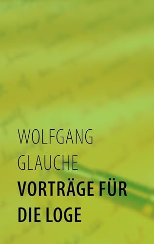 Vorträge für die Loge