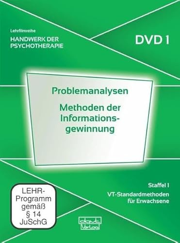 Problemanalysen · Methoden der Informationsgewinnung. Handwerk der Psychotherapie, Staffel 1: VT-Standardmethoden für Erwachsene 1)