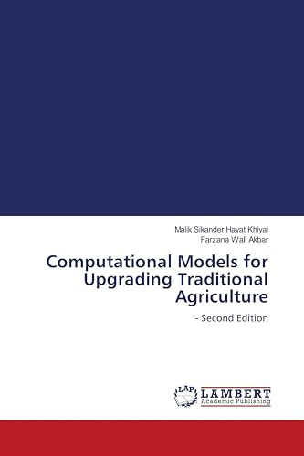 Computational Models for Upgrading Traditional Agriculture: - Second Edition