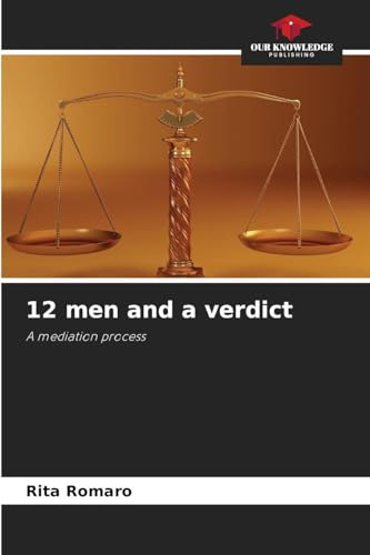 12 men and a verdict: A mediation process