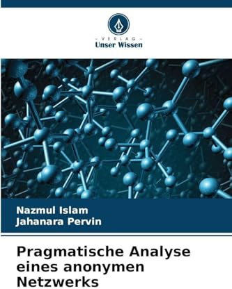 Pragmatische Analyse eines anonymen Netzwerks: DE