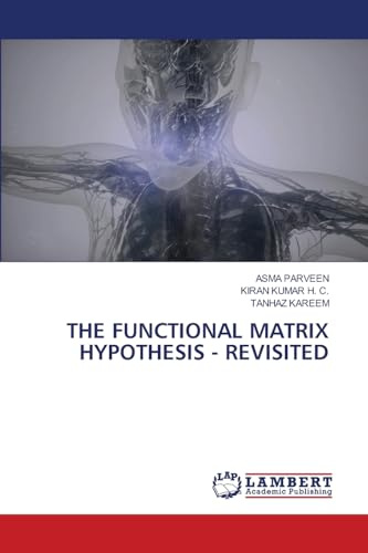 THE FUNCTIONAL MATRIX HYPOTHESIS - REVISITED: DE