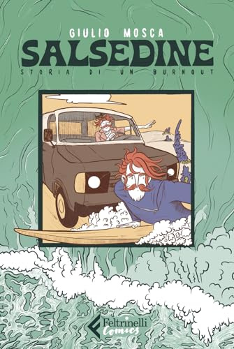 Salsedine. Storia di un burnout (Feltrinelli Comics)