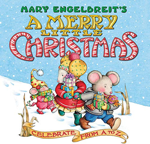 Mary Engelbreit’s A Merry Little Christmas: Celebrate from A to Z: A Christmas Holiday Book for Kids